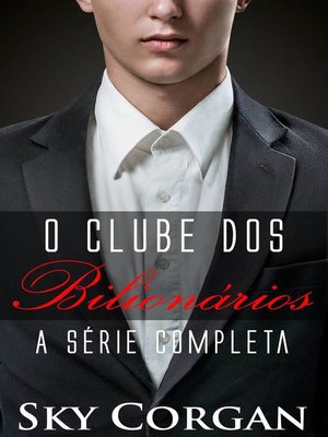 cover image of O Clube dos Bilionários